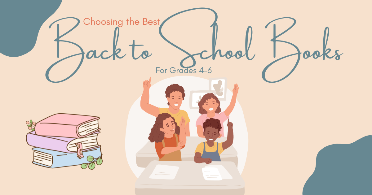The Ultimate List of Back to School Books to Inspire Grades 4–6 Readers