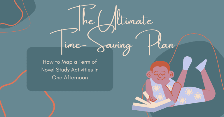Text reads: The Ultimate Time-Saving Plan: How to Map a Term of Novel Study Activities in One Afternoon. Image shows a cartoon female lying down reading a book