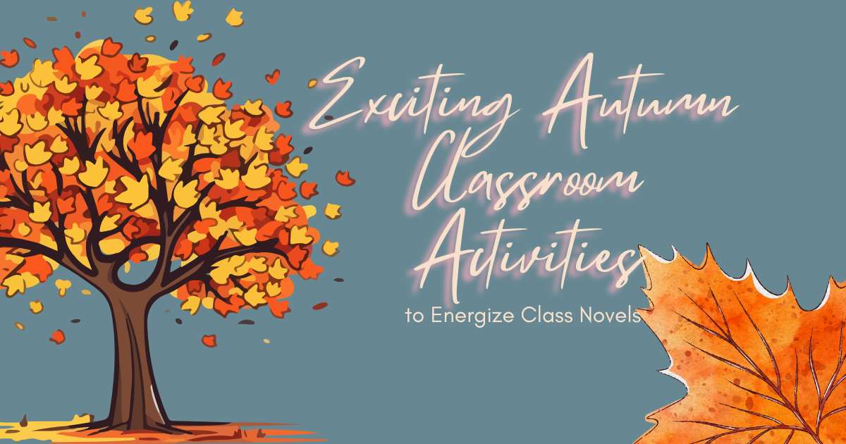 Exciting Autumn Classroom Activities to Energize Class Novels