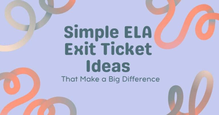 Text reads: Simple ELA Exit Ticket Ideas That Make a Big Difference. Image shows orange and blue swirls on a purple background.