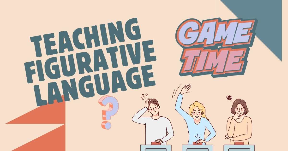 Blog post header image from blog titled: Teaching Figurative Language in Novels: Practical Strategies and Figurative Language Games That Build Real Understanding