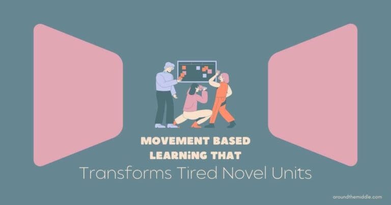 Movement based learning that transforms tired novel units blog header image from In Around the Middle
