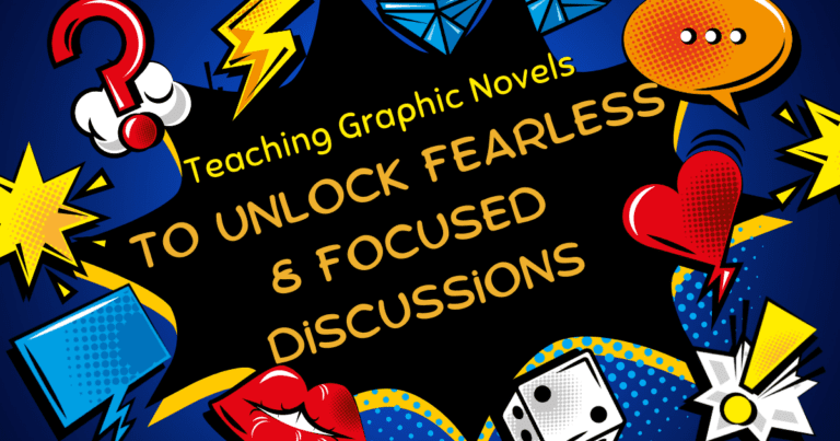 Teaching Graphic Novels to Unlock Fearless and Focused Discussions Blog Header Image.