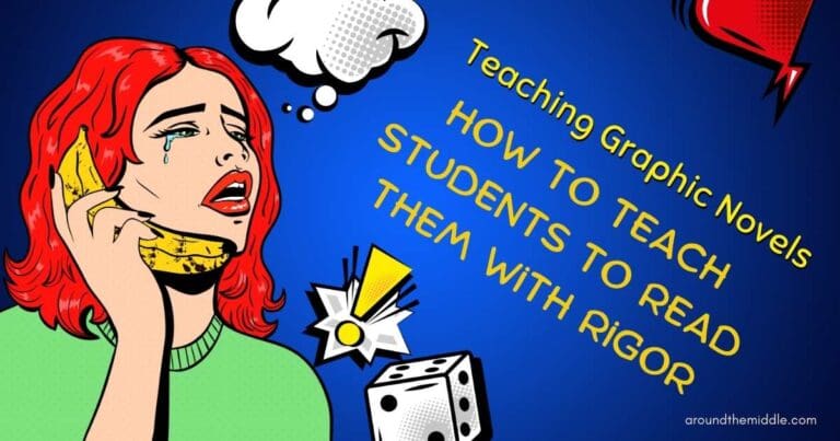 Teaching Graphic Novels: How to Teach Students to Read Them with Rigor. Blog post header image by In Around the Middle