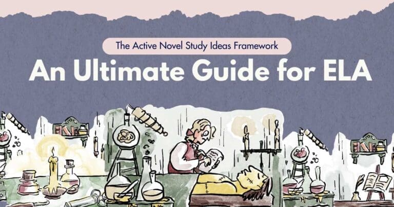 The Active Novel Study ideas Framework; An Ultimate Guide for ELA. Blogpost header image showing a cartoon Frankenstein on the table being created